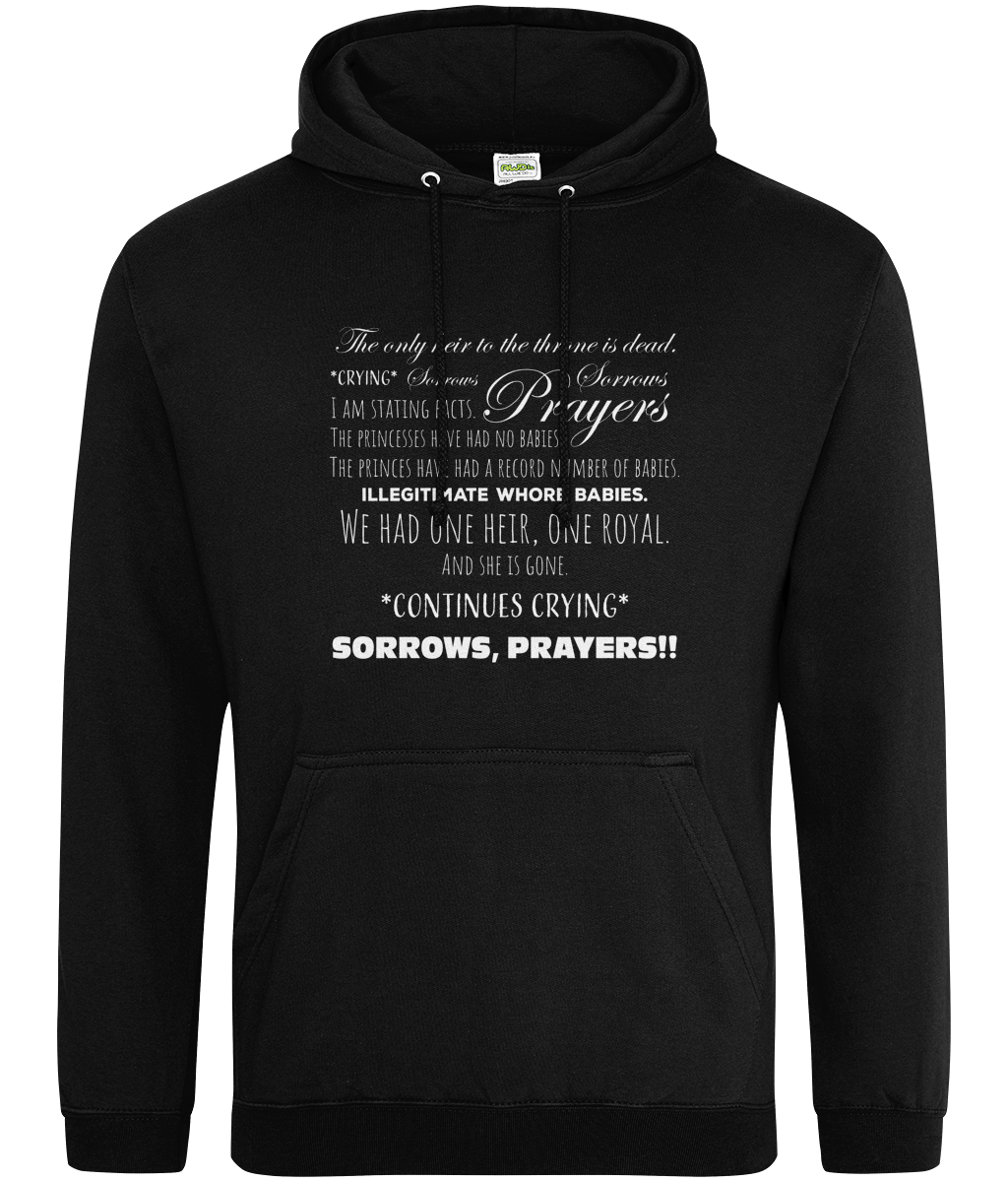 Sorrows, Sorrows, Prayers Hoodie