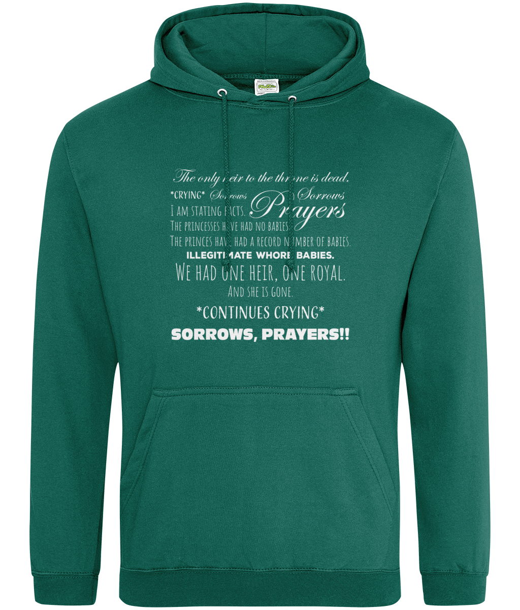 Sorrows, Sorrows, Prayers Hoodie