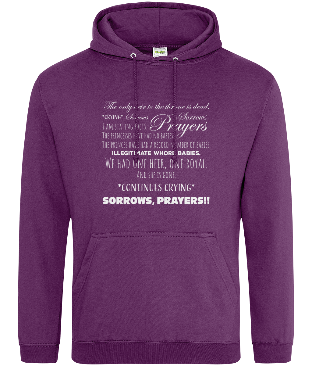 Sorrows, Sorrows, Prayers Hoodie