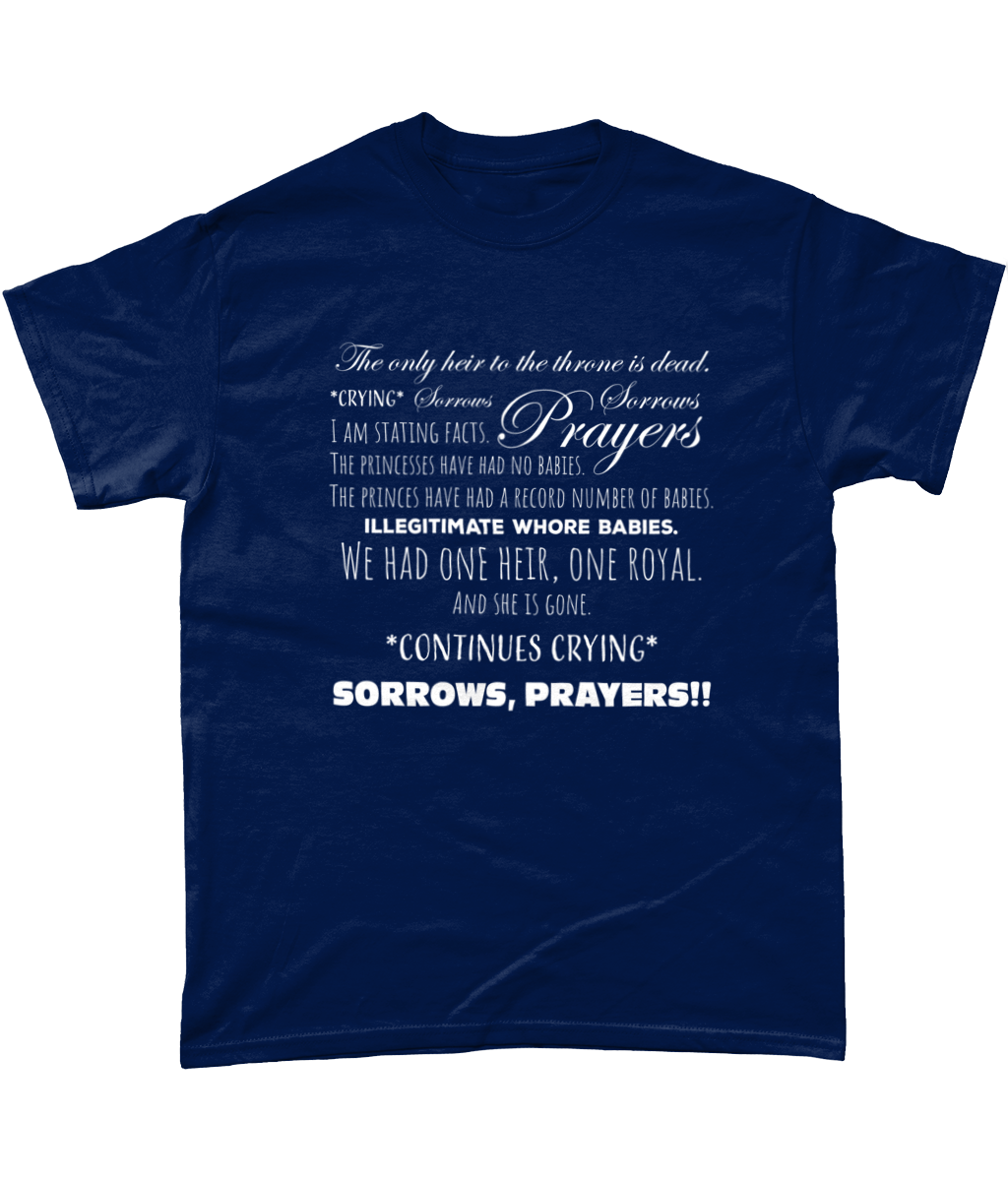 Sorrows, Sorrows, Prayers T-Shirt