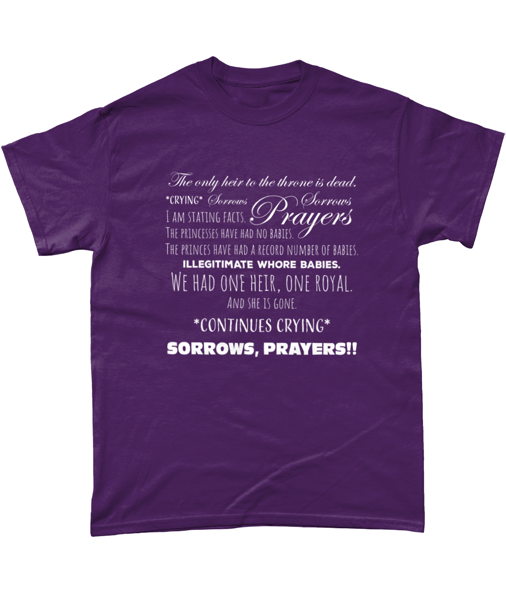 Sorrows, Sorrows, Prayers T-Shirt