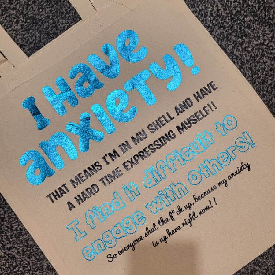 I Have Anxiety, Blue Design