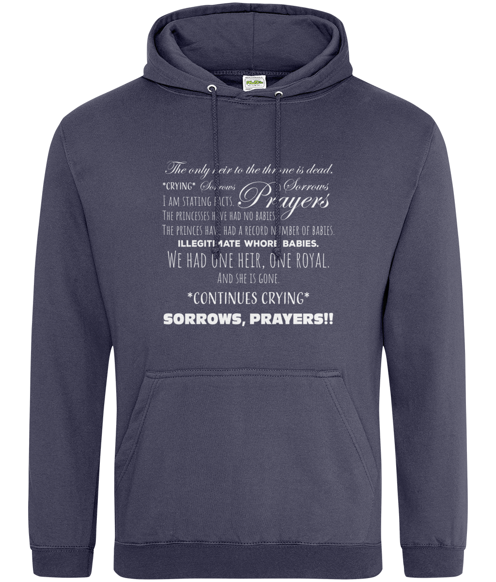 Sorrows, Sorrows, Prayers Hoodie