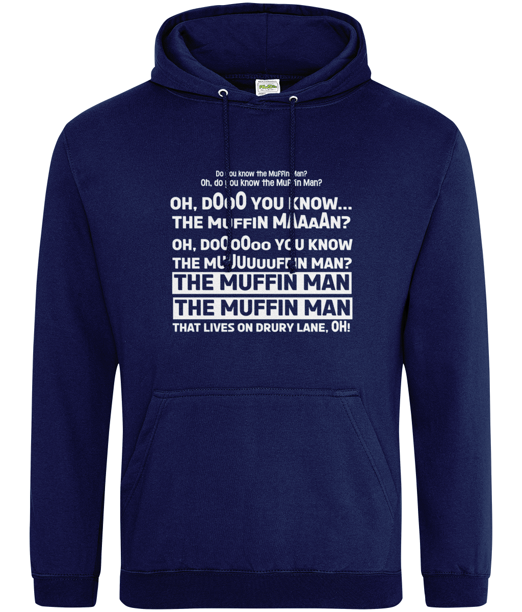 Do You Know The Muffin Man Hoodie