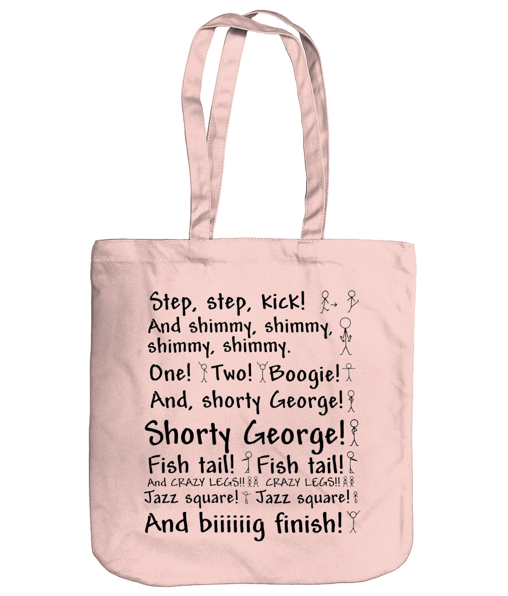Step Step Kick and Shimmy Organic Cotton Tote Bag