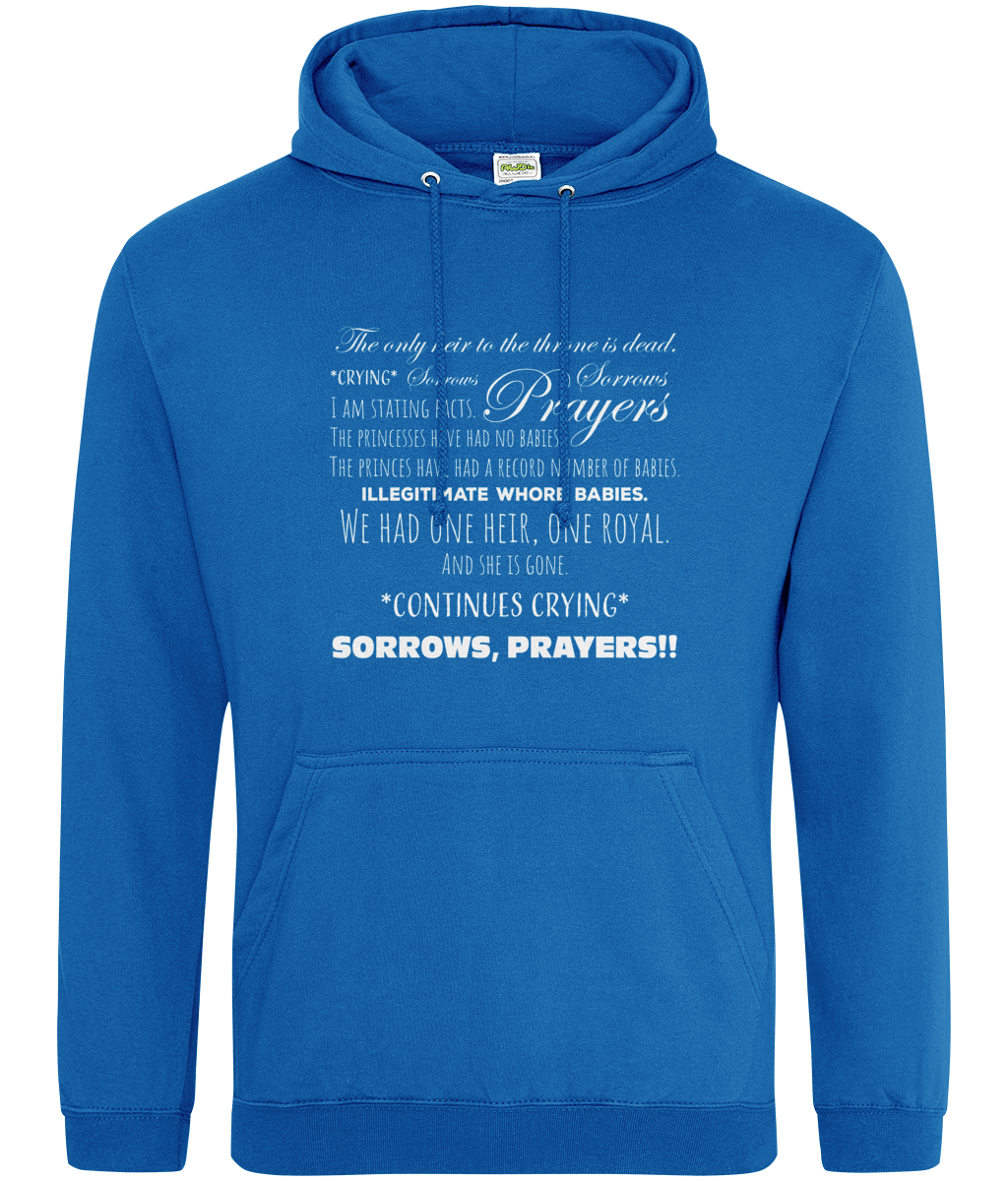 Sorrows, Sorrows, Prayers Hoodie