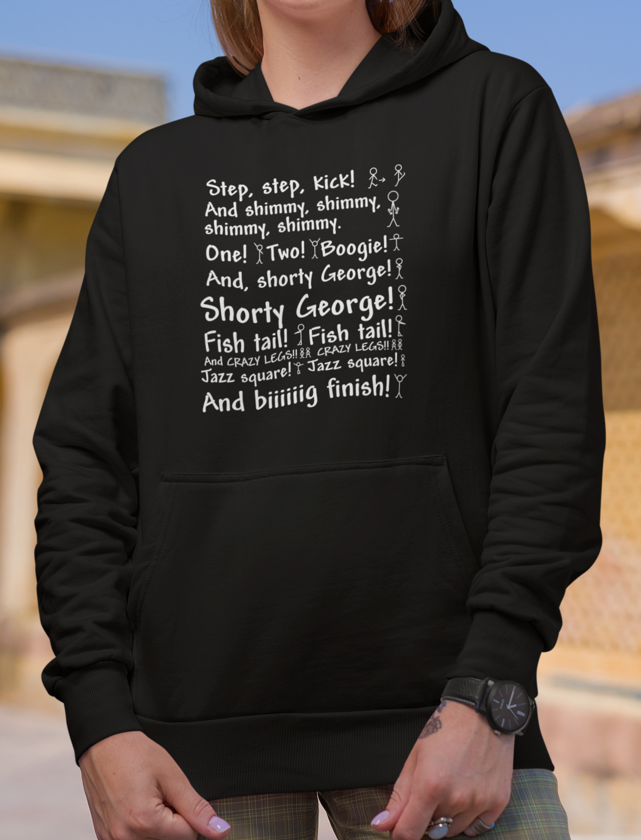 Step Step Kick and Shimmy Hoodie