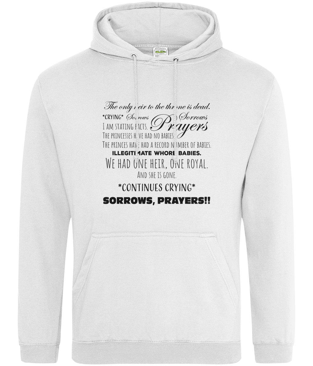 Sorrows, Sorrows, Prayers Hoodie