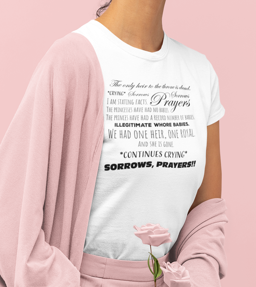 Sorrows, Sorrows, Prayers T-Shirt