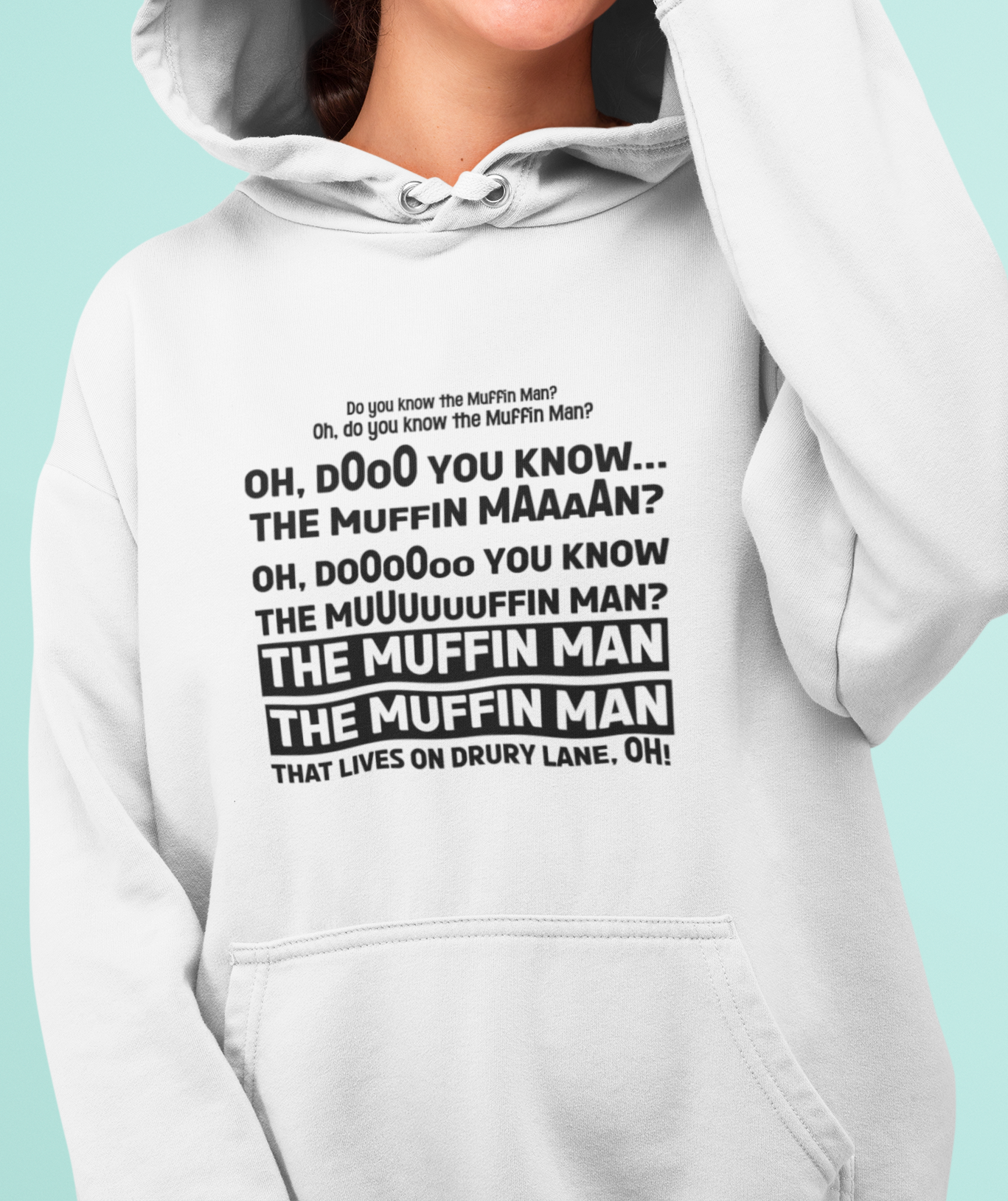 Do You Know The Muffin Man Hoodie