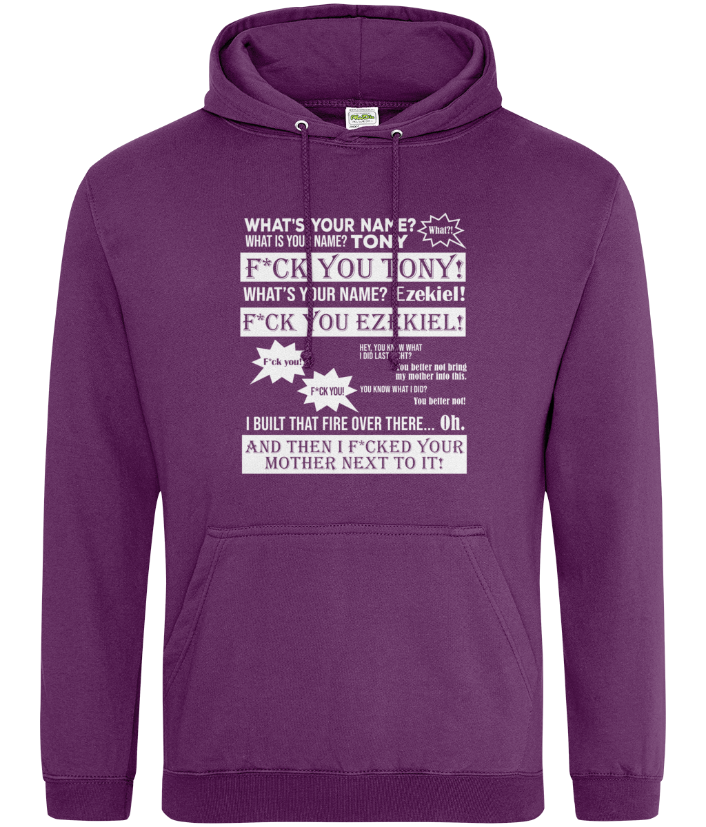 What's Your Name Fuck You Tony Hoodie