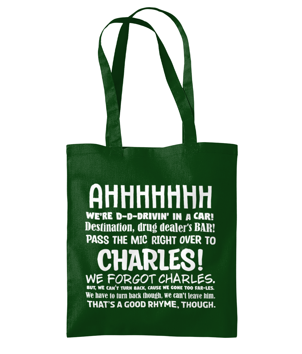 99, We Forgot Charles Tote Bag
