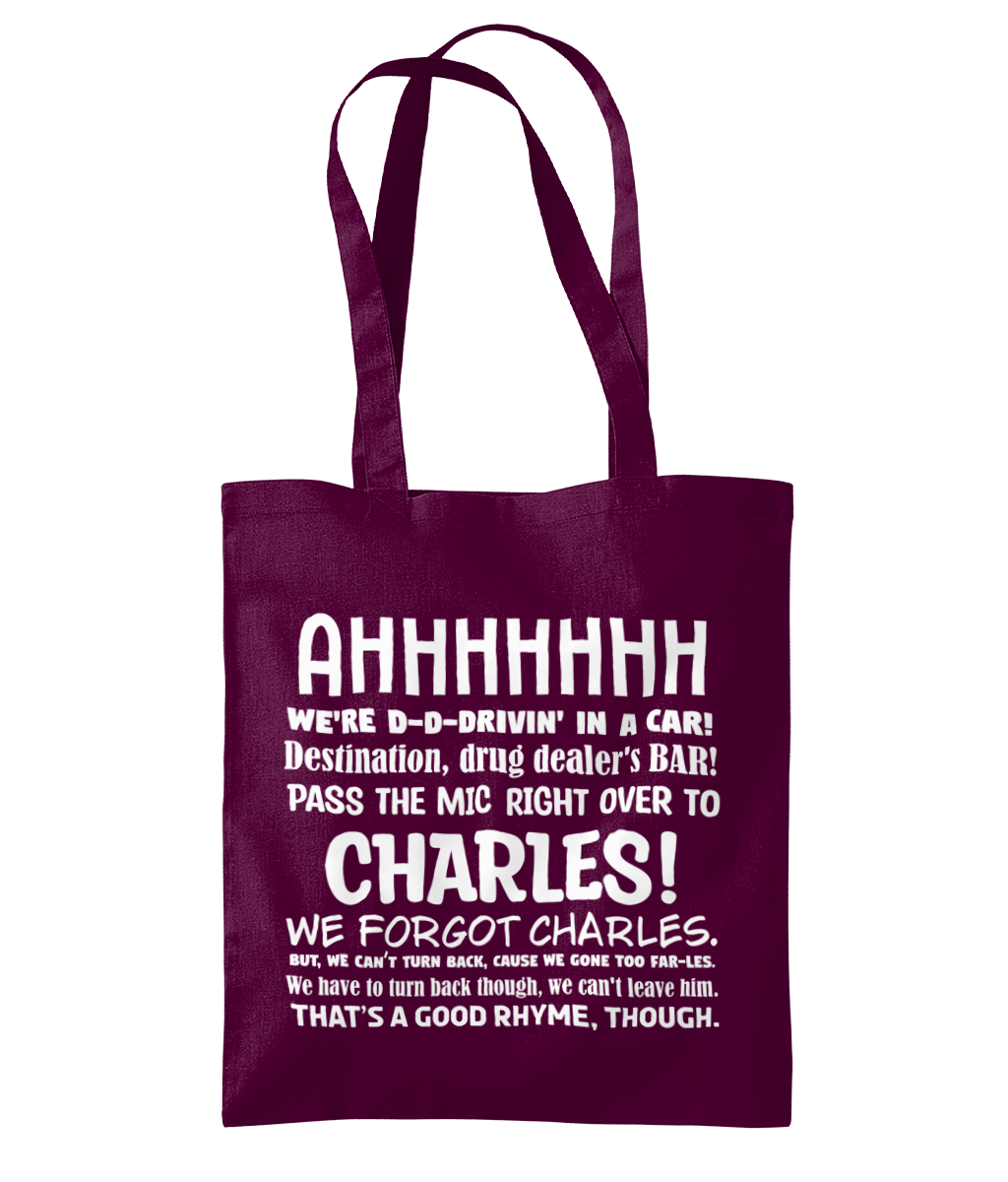 99, We Forgot Charles Tote Bag