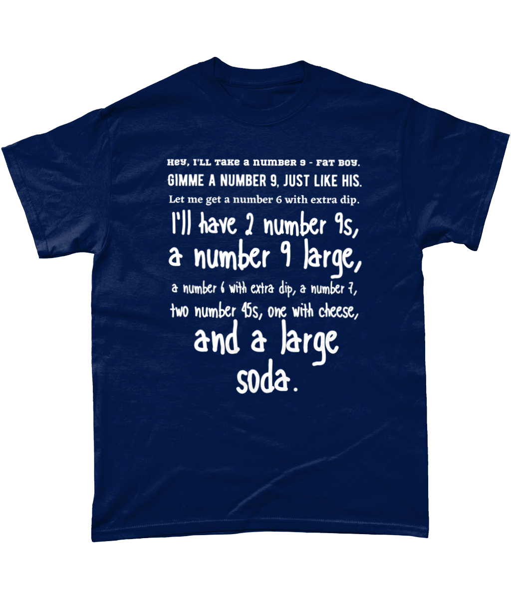 Hey, I'll Take a Number 9 T-Shirt