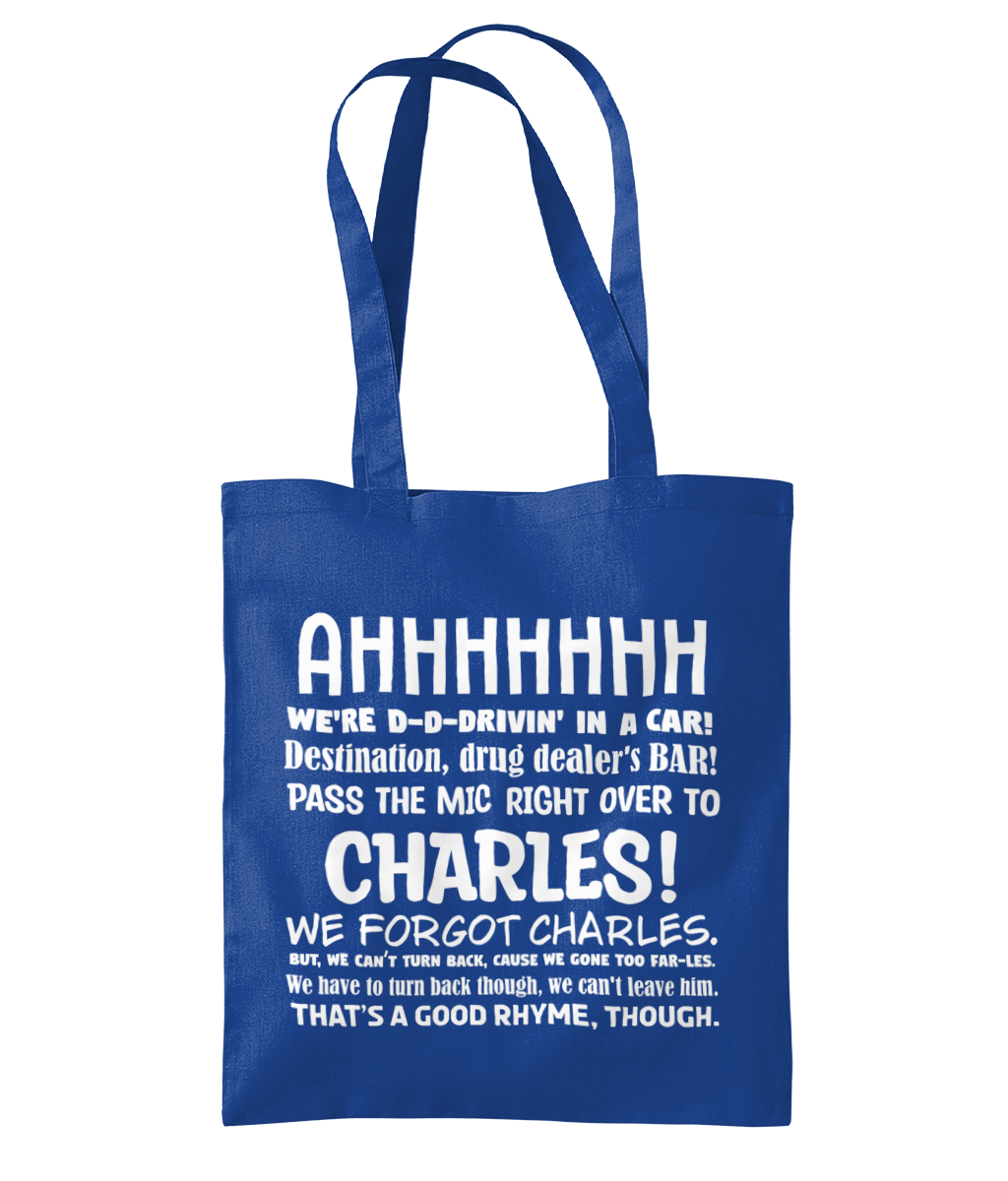 99, We Forgot Charles Tote Bag