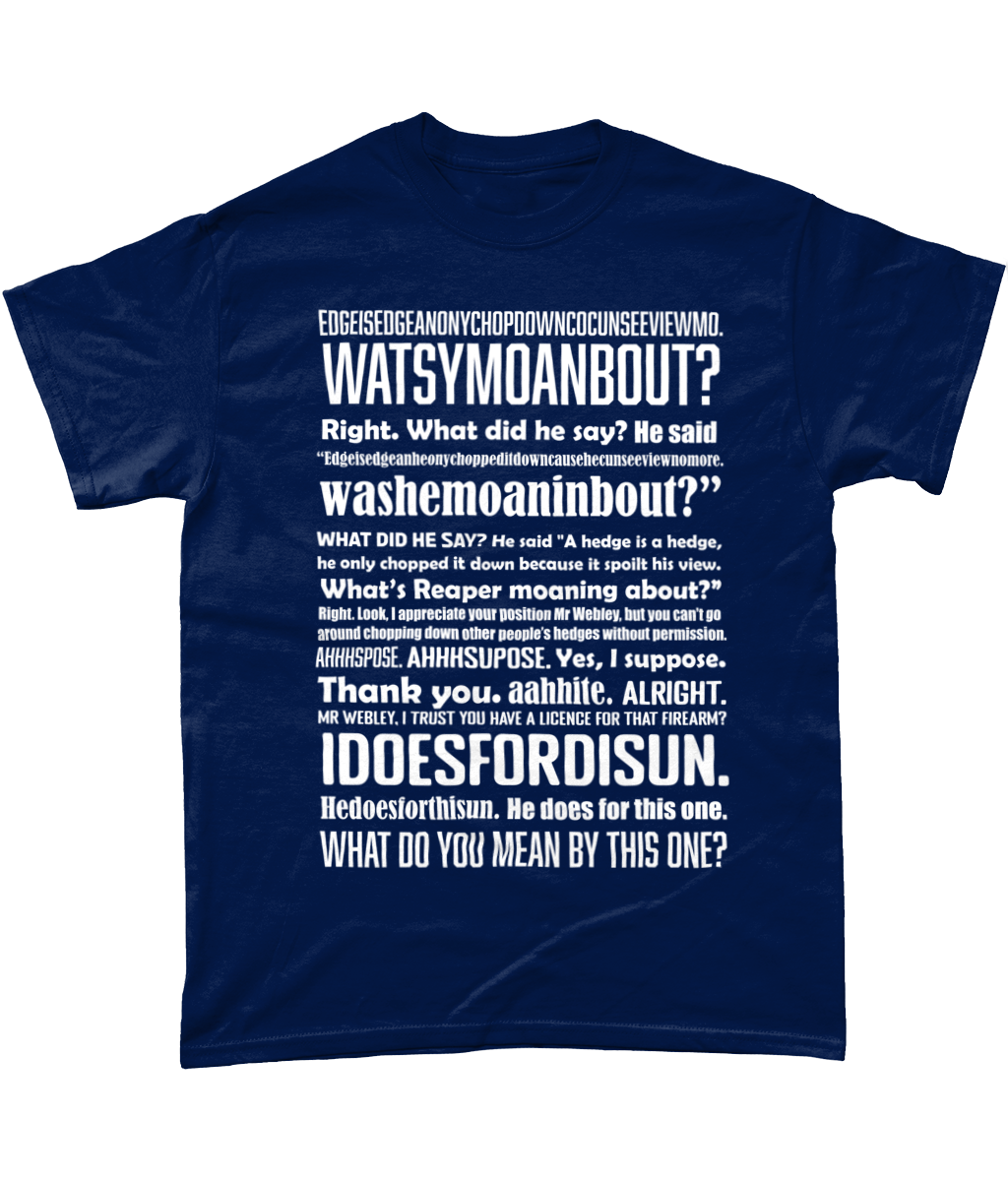Hedge is a Hedge on a T Shirt