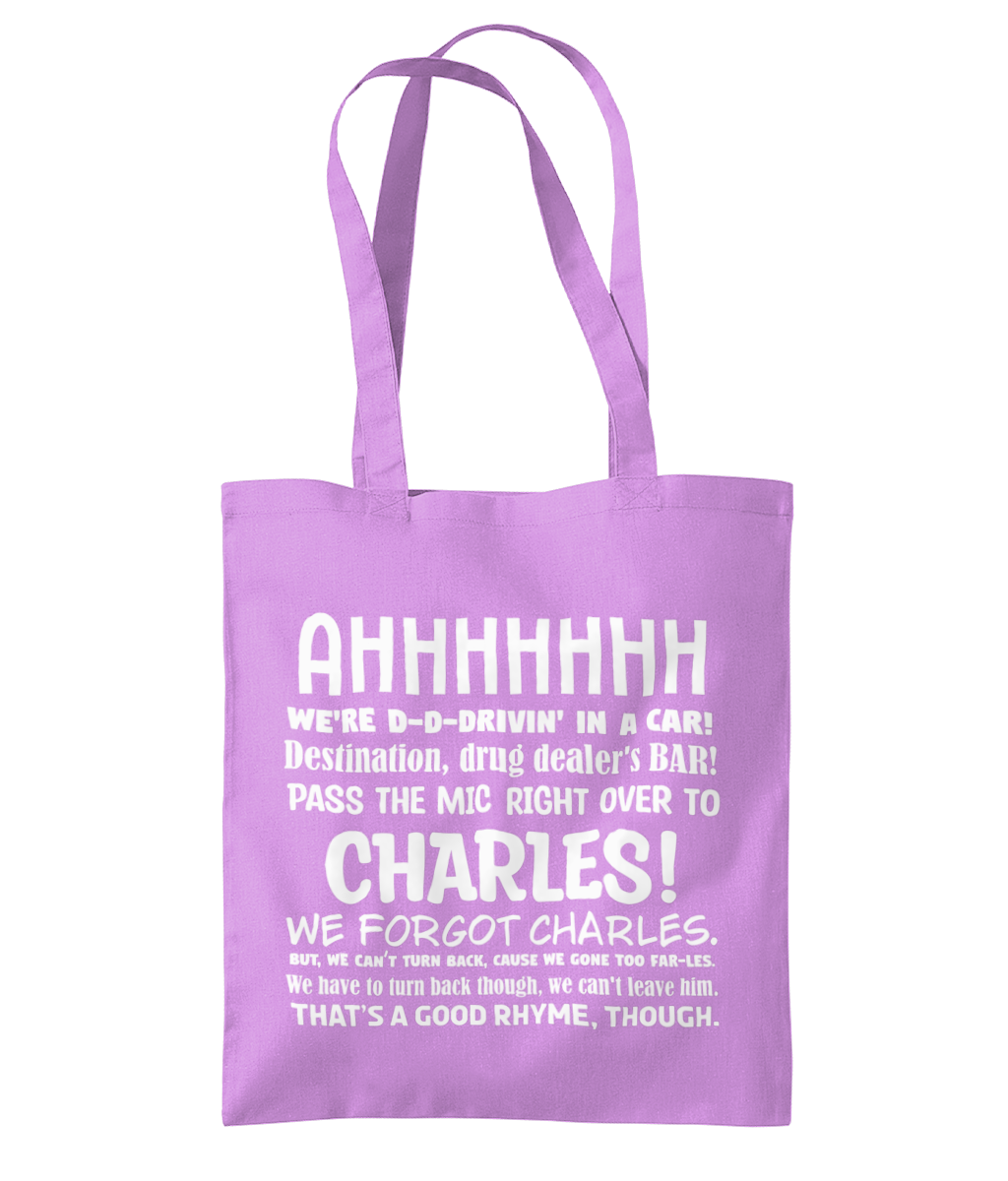 99, We Forgot Charles Tote Bag