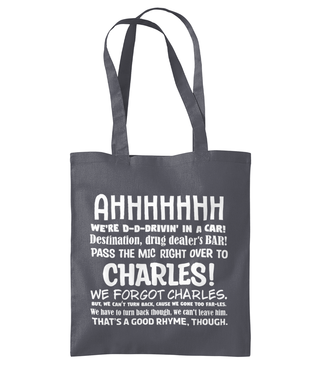 99, We Forgot Charles Tote Bag