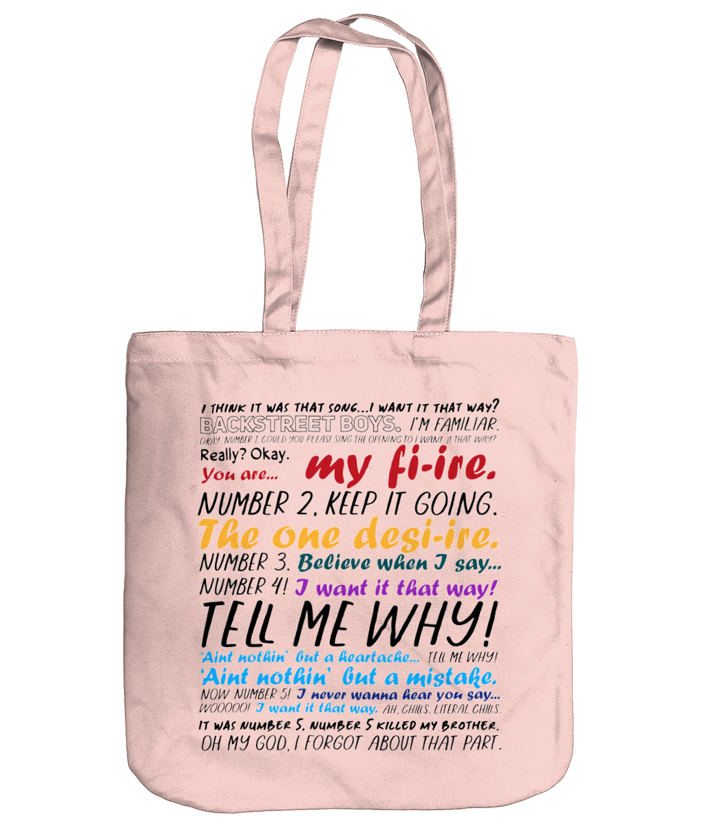 I want It That Way Colourful Organic Tote Bag