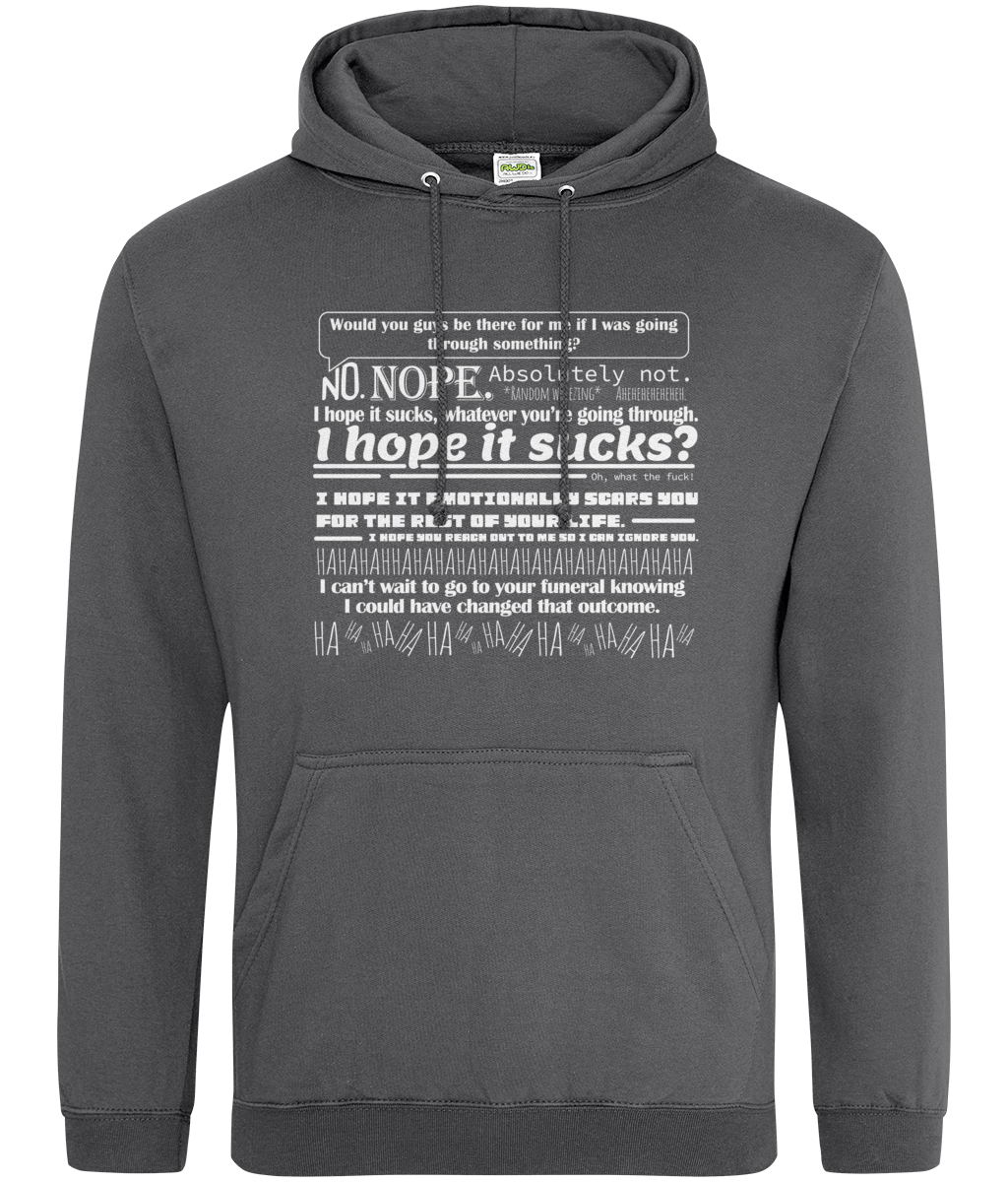 Would You Guys be There for me if I Was Going Through Something Hoodie