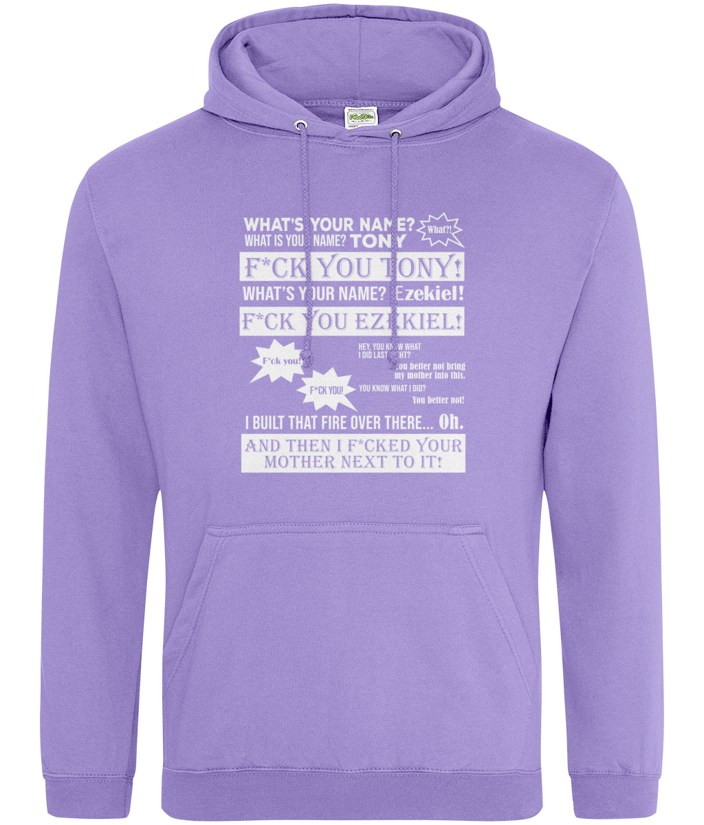 What's Your Name Fuck You Tony Hoodie