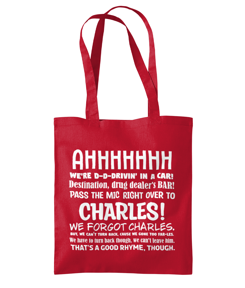 99, We Forgot Charles Tote Bag