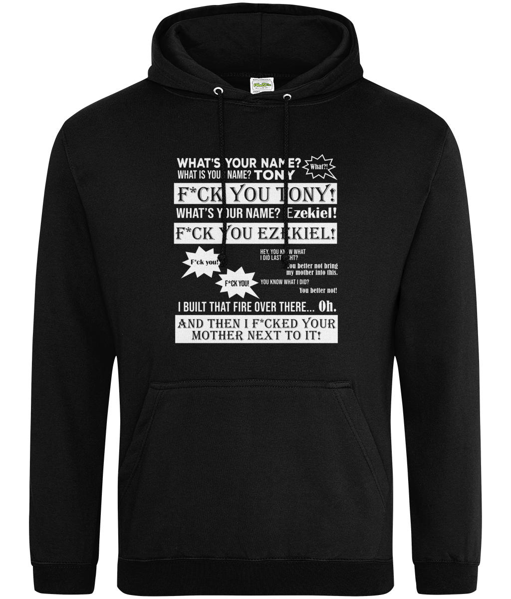 What's Your Name Fuck You Tony Hoodie