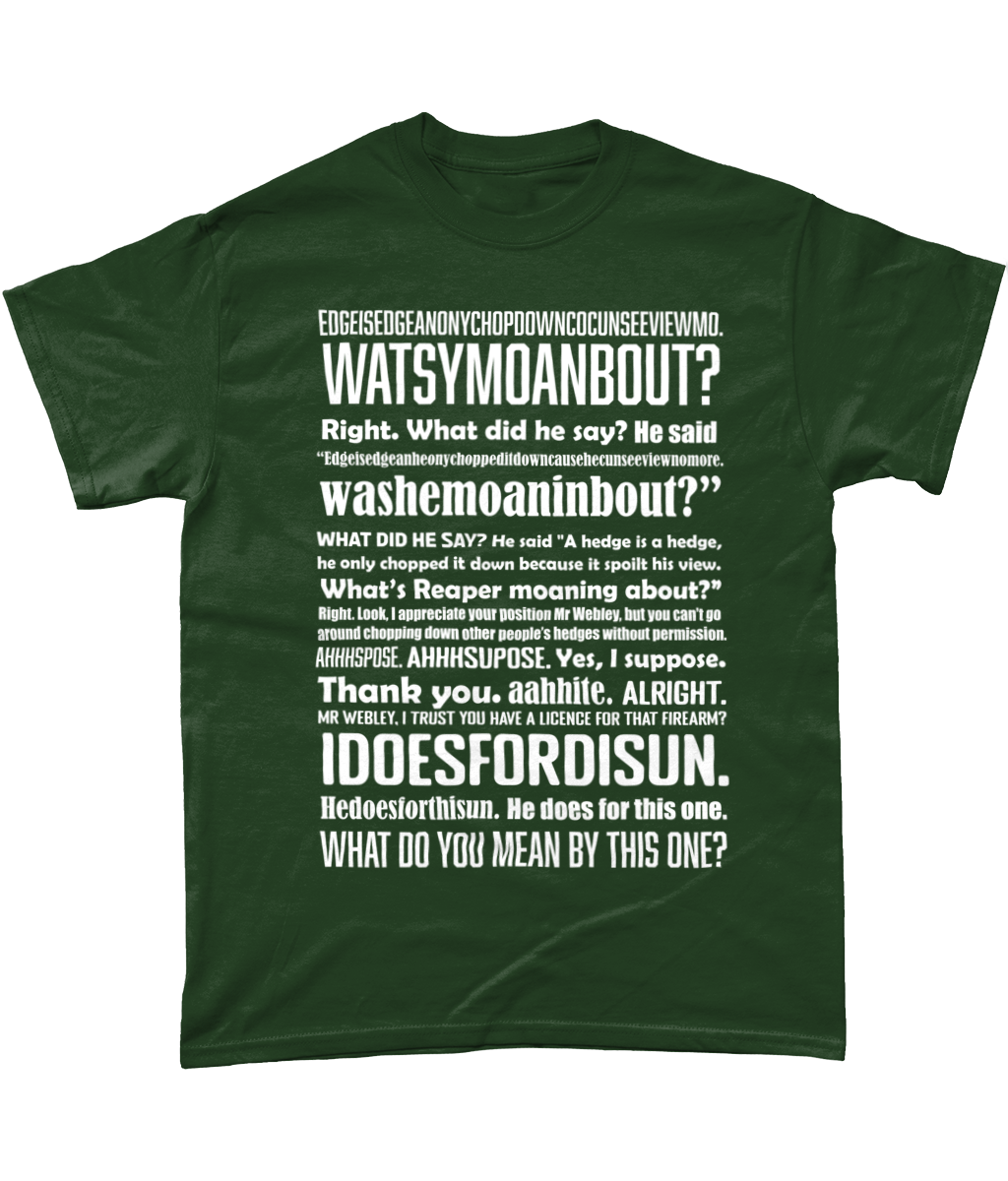 Hedge is a Hedge on a T Shirt