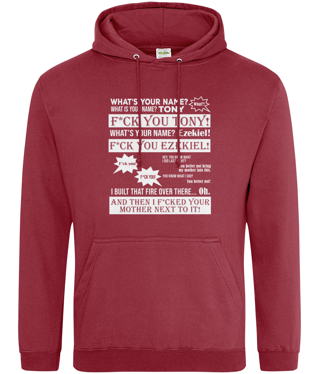 What's Your Name Fuck You Tony Hoodie