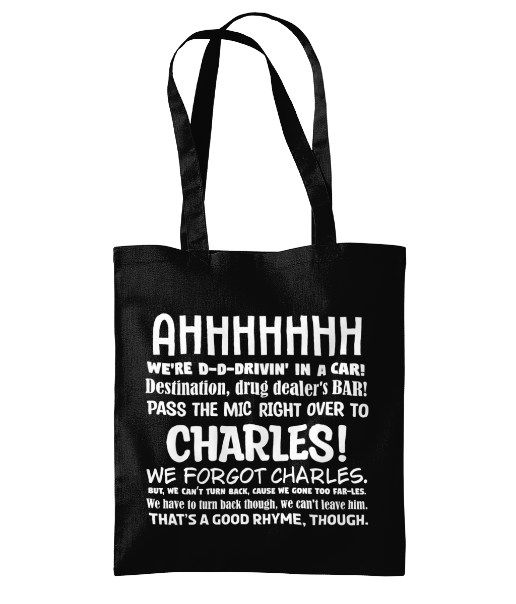 99, We Forgot Charles Tote Bag