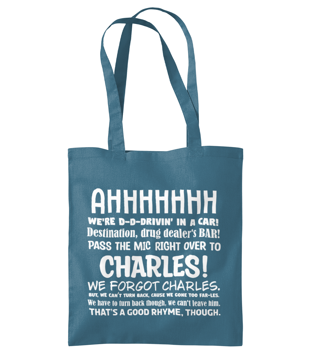 99, We Forgot Charles Tote Bag