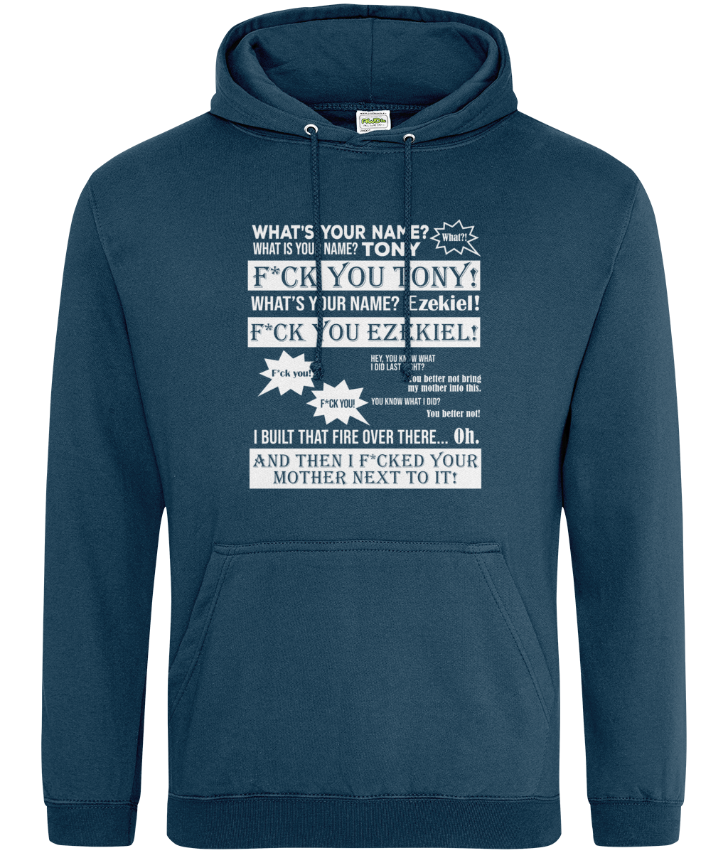 What's Your Name Fuck You Tony Hoodie