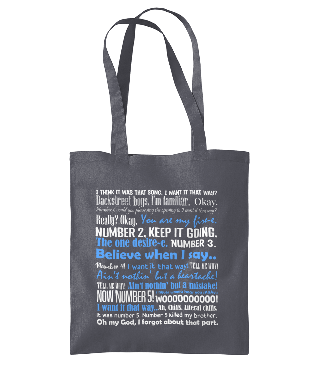 I Want It That Way Tote Bag