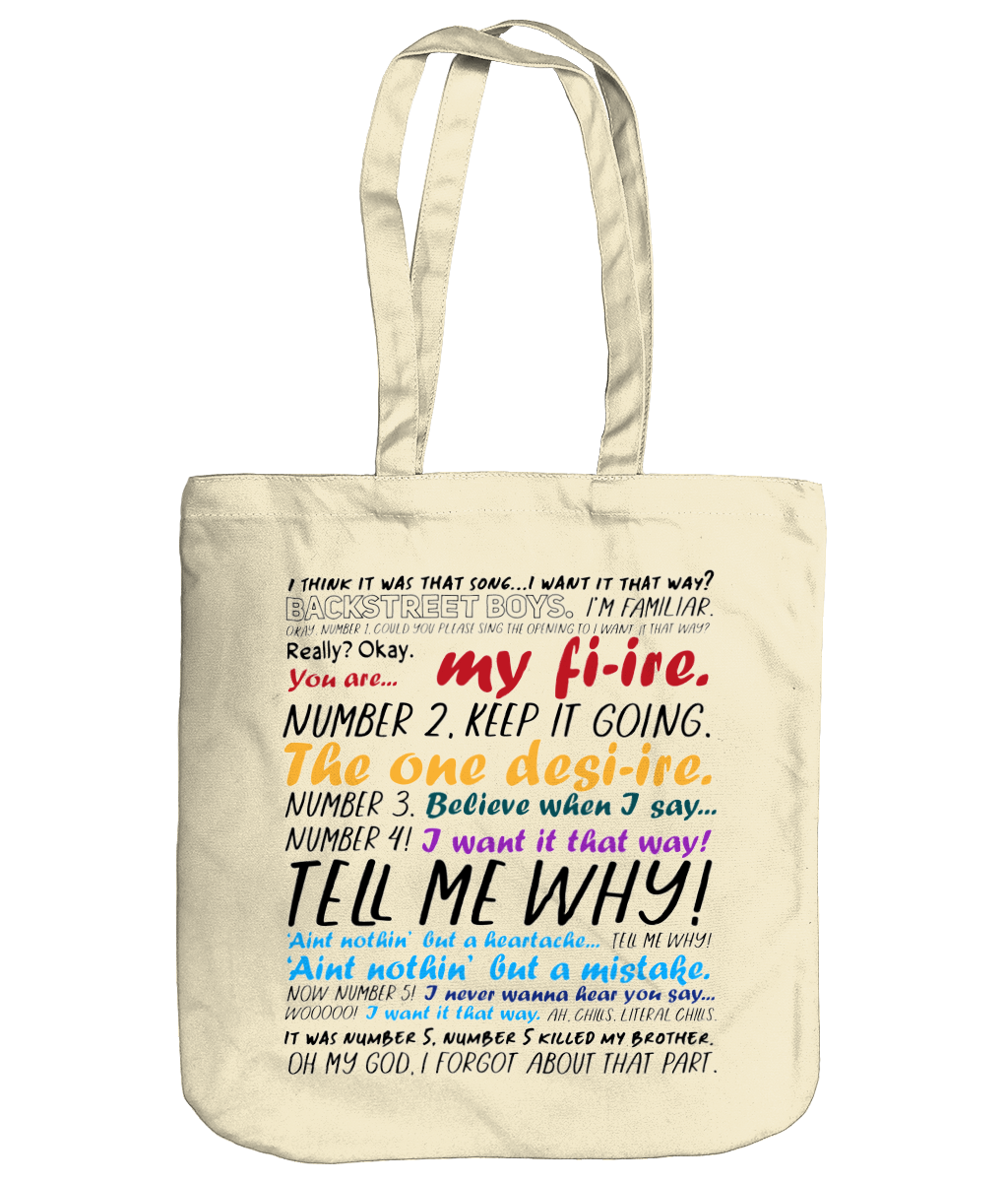 I want It That Way Colourful Organic Tote Bag