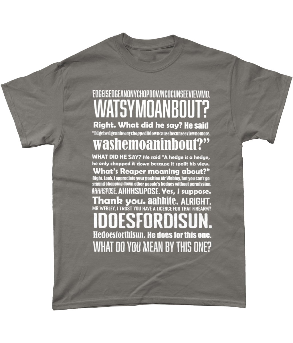 Hedge is a Hedge on a T Shirt