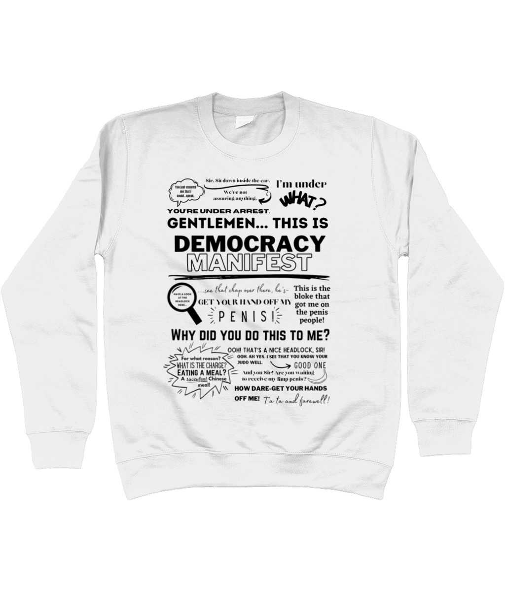 This is Democracy Manifest Sweatshirt
