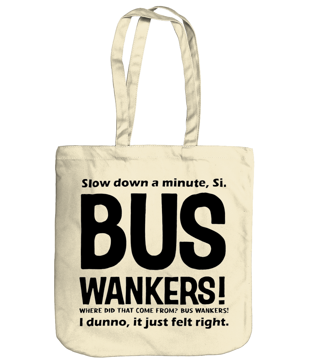 Bus Wankers Organic Cotton Tote Bag