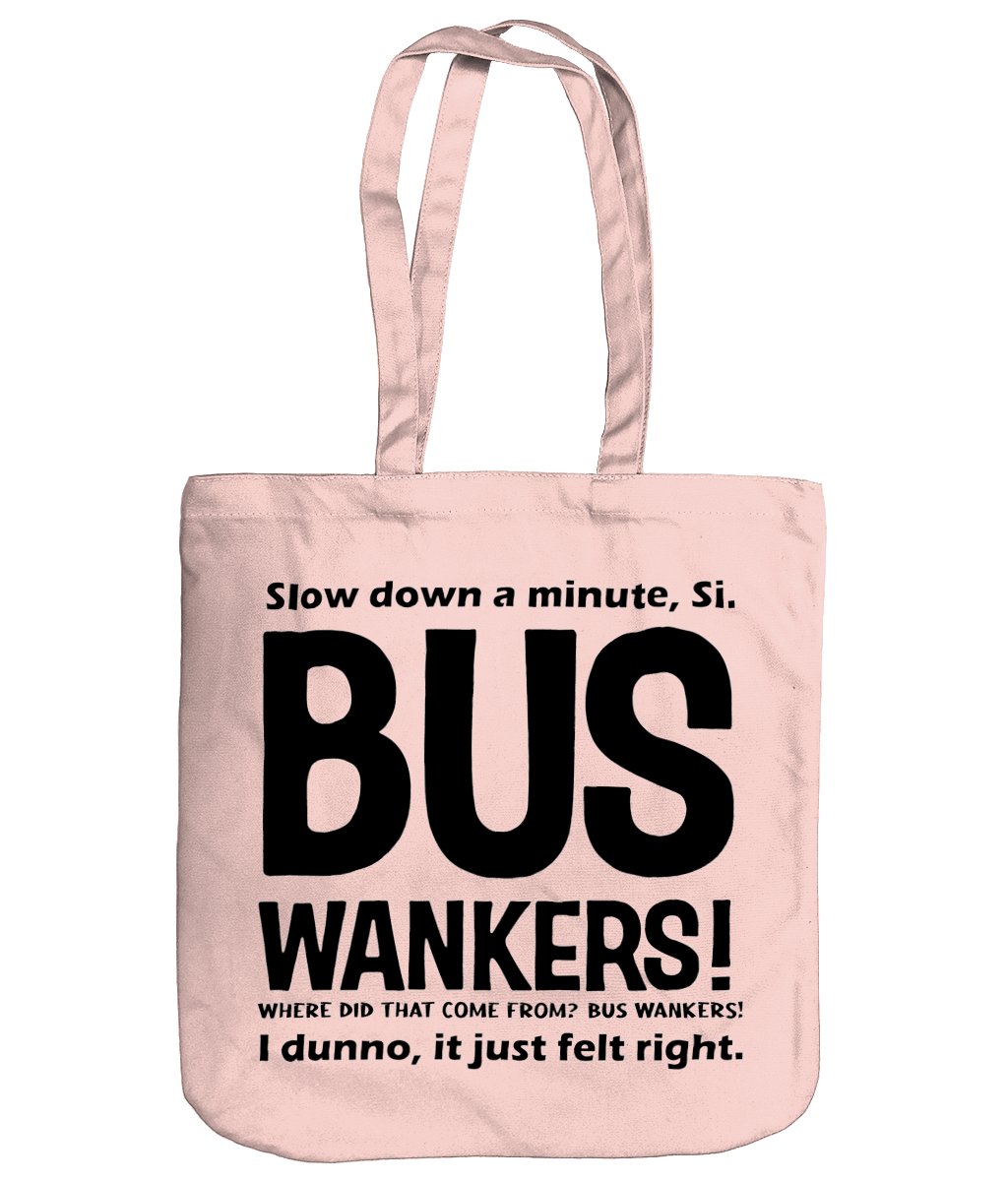 Bus Wankers Organic Cotton Tote Bag