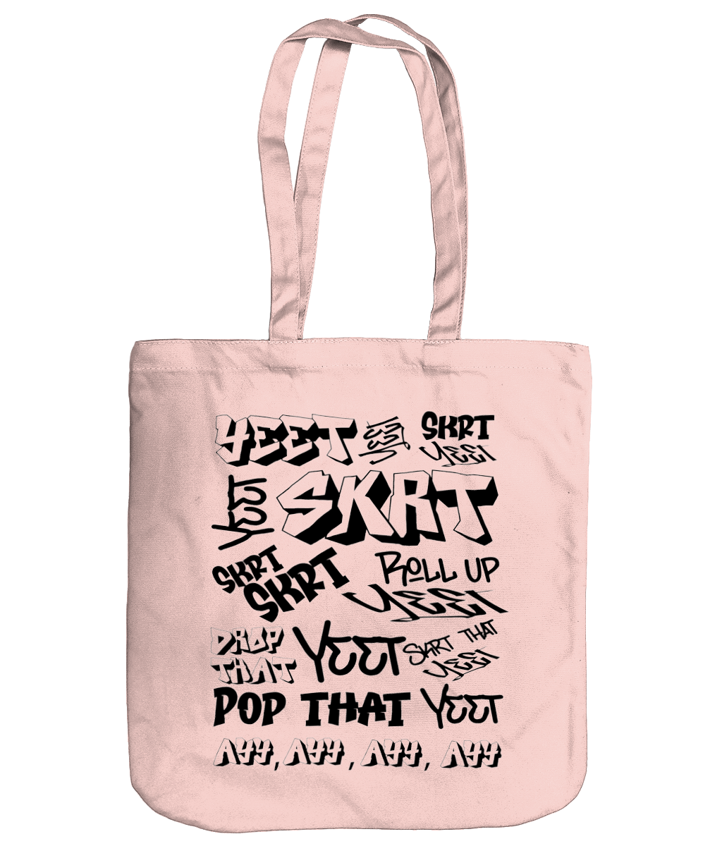 Yeet Yeet Skrt Organic Cotton Tote Bag