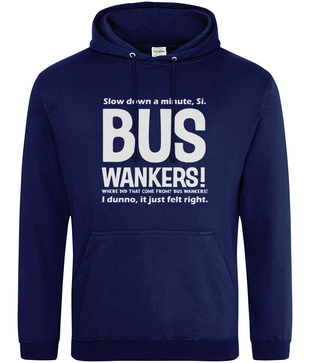 Bus Wankers Hoodie
