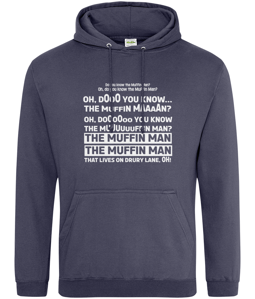 Do You Know The Muffin Man Hoodie