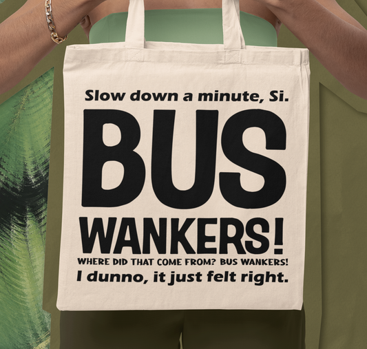 Bus Wankers Organic Cotton Tote Bag