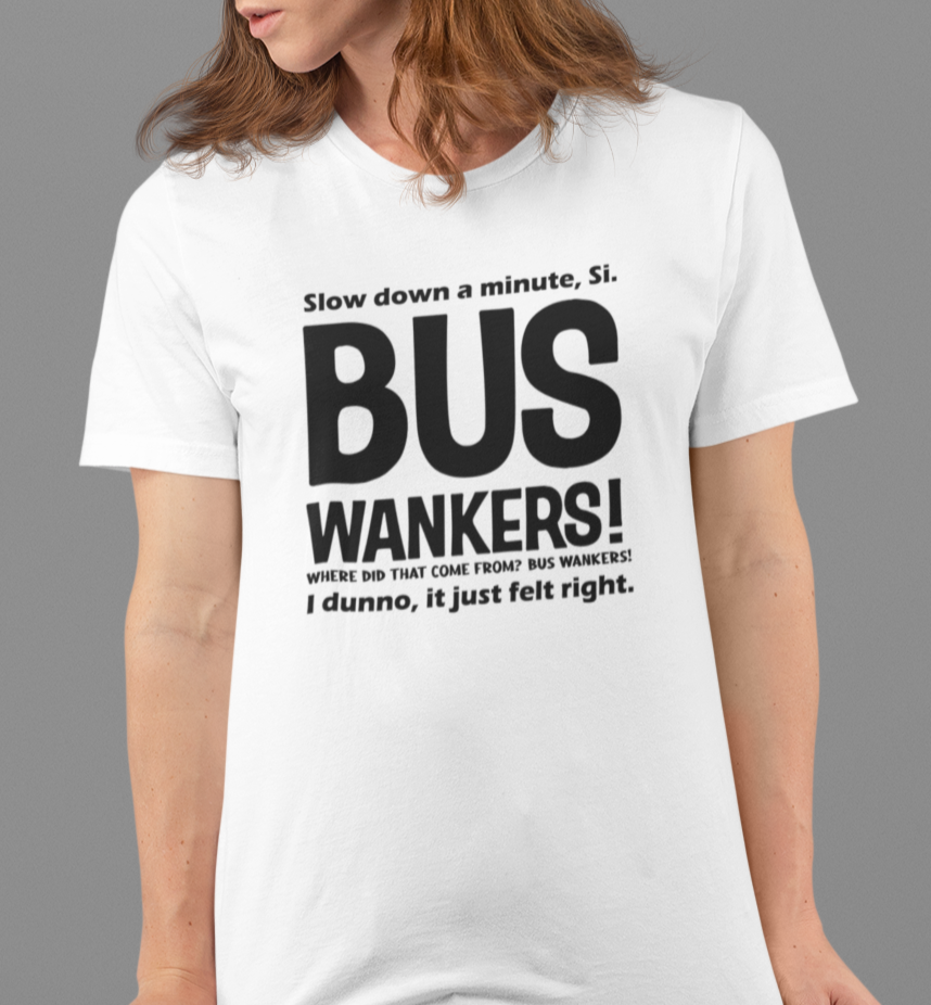 Bus Wankers Unisex T-Shirt