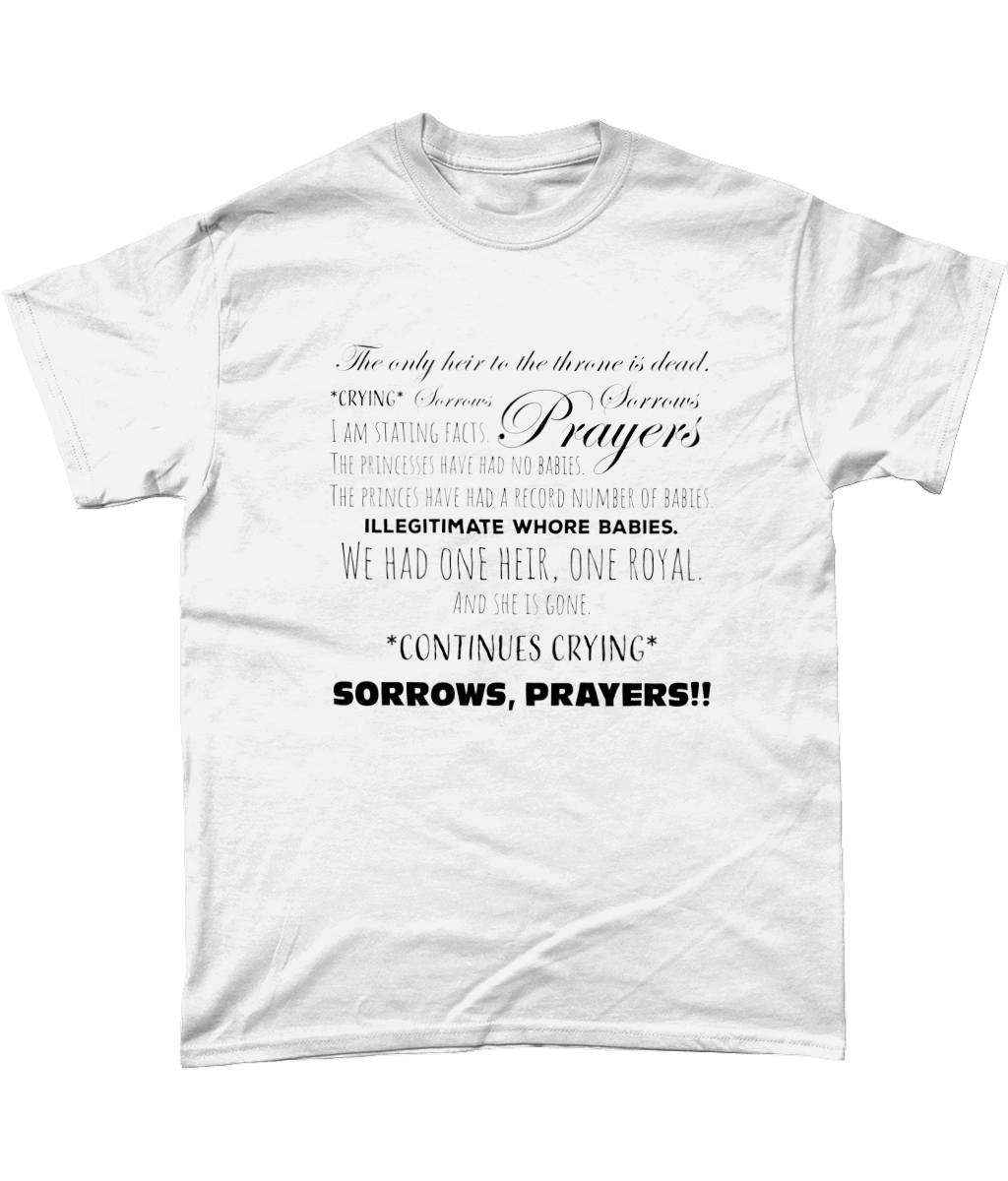 Sorrows, Sorrows, Prayers T-Shirt