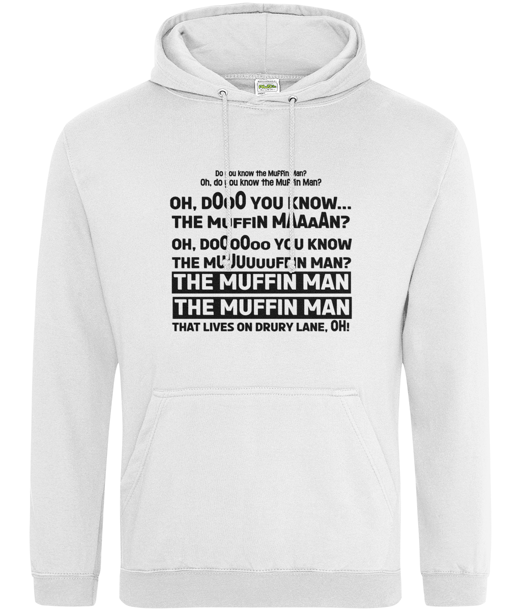 Do You Know The Muffin Man Hoodie