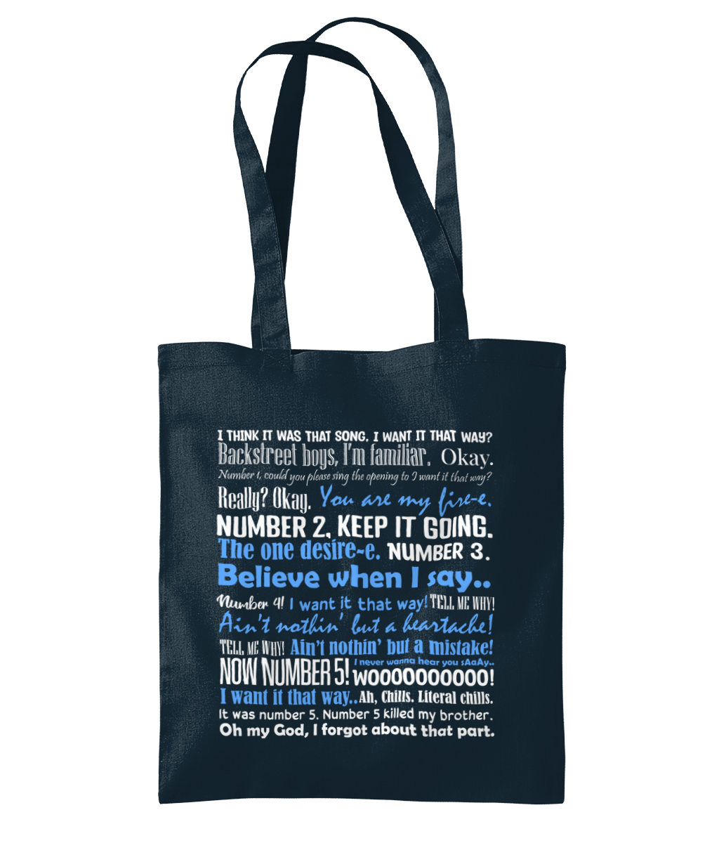I Want It That Way Tote Bag