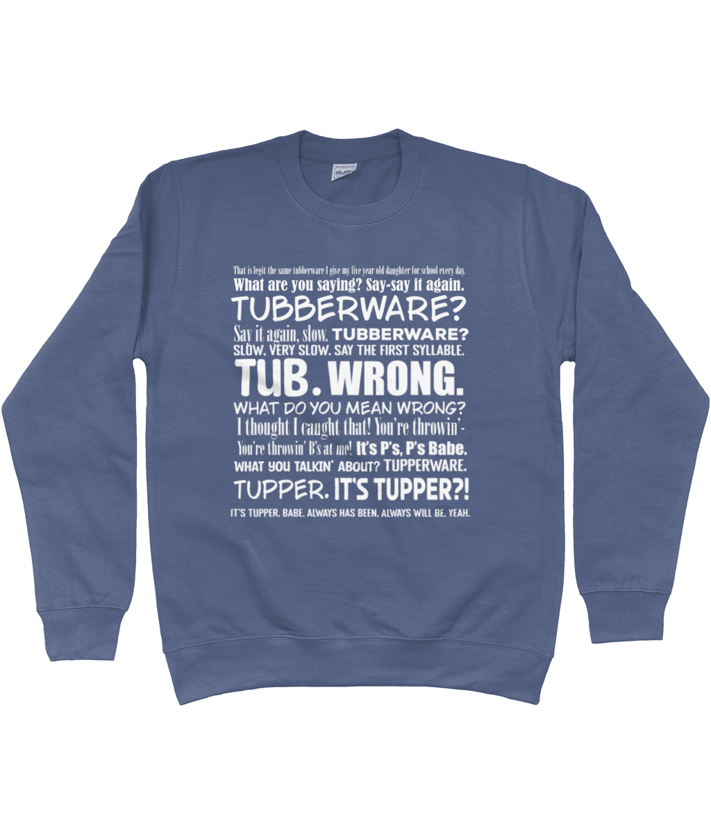 Tubberware Sweatshirt