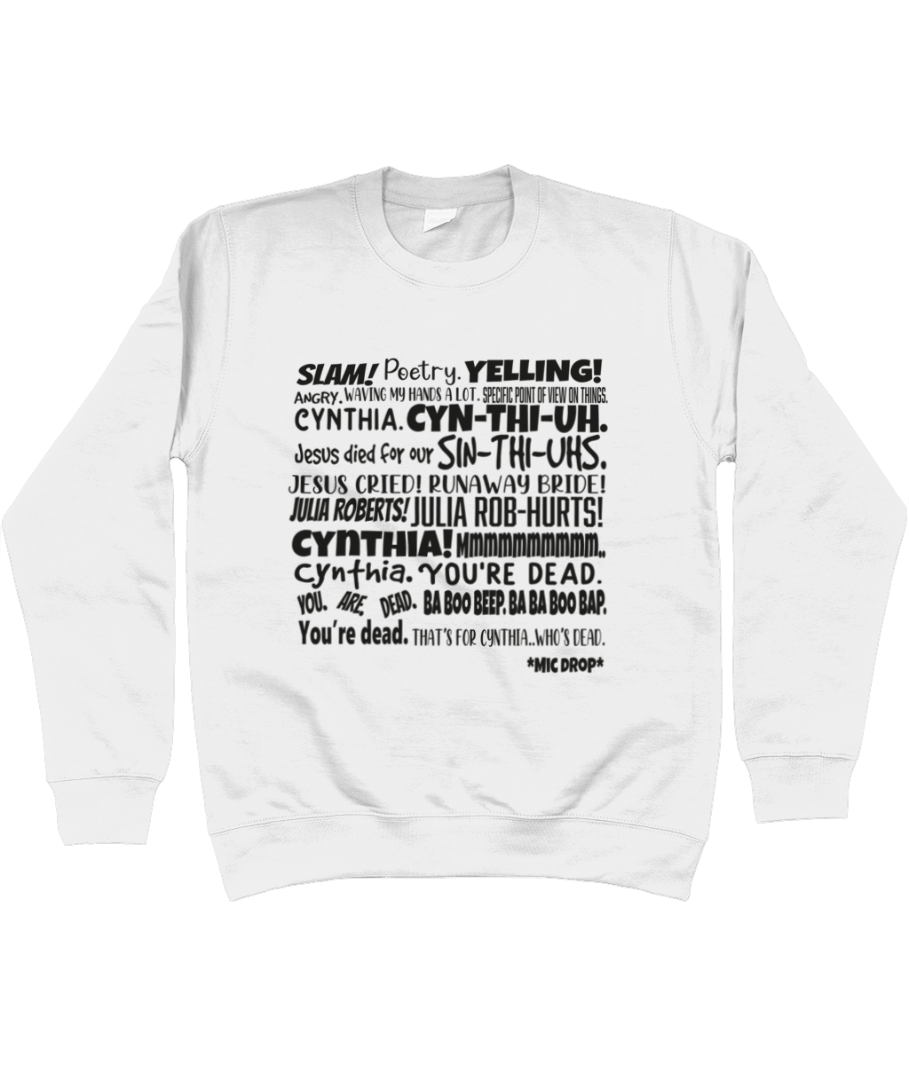 Cynthia Slam Poetry Sweatshirt