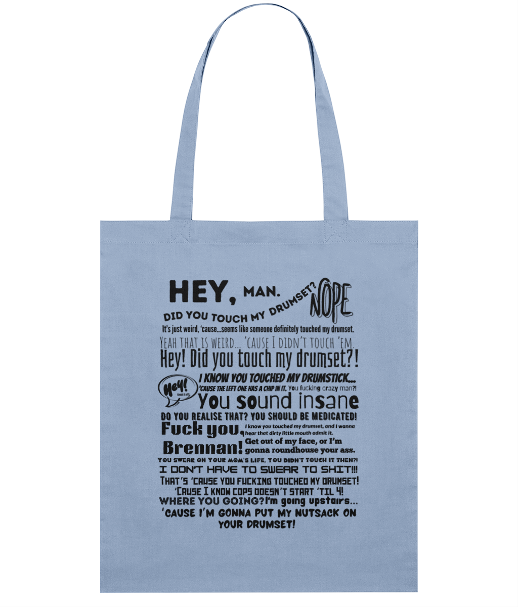 Did You Touch My Drumset Tote Bag
