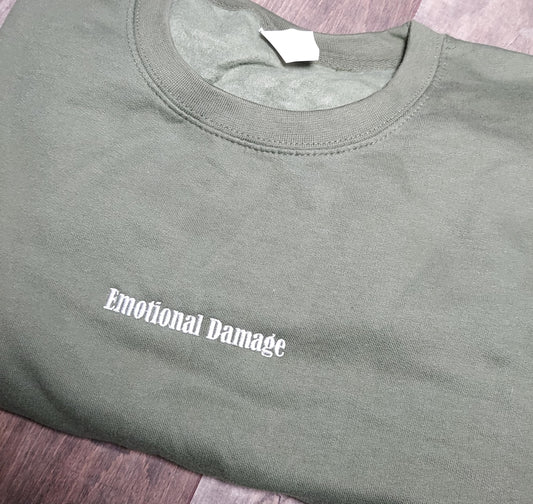 Emotional Damage Text Sweatshirt